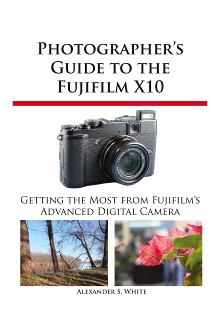 Photographers Guide to the Fujifilm X10