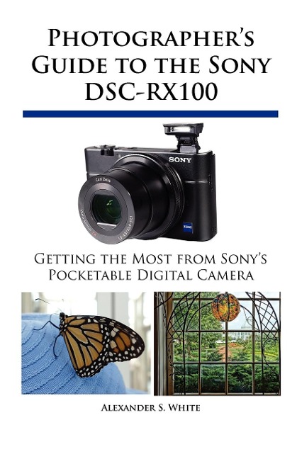 Photographers Guide to the Sony DSC-RX100