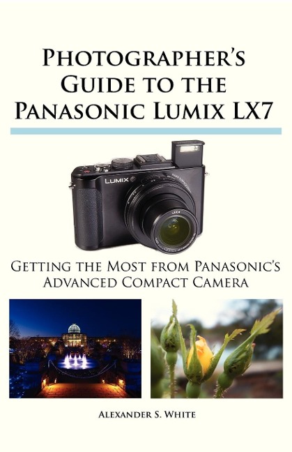Photographers Guide to the Panasonic Lumix LX7