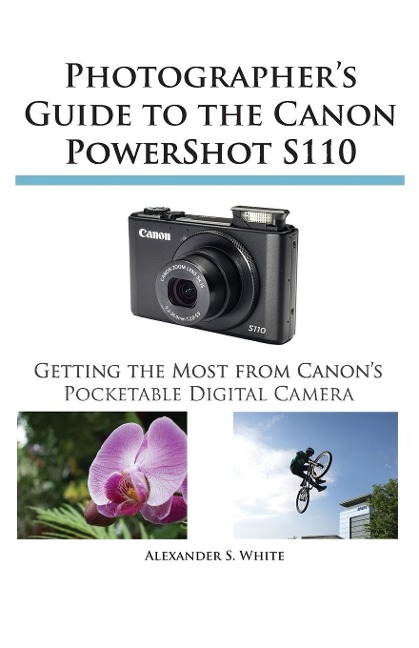 Photographers Guide to the Canon Powershot S110