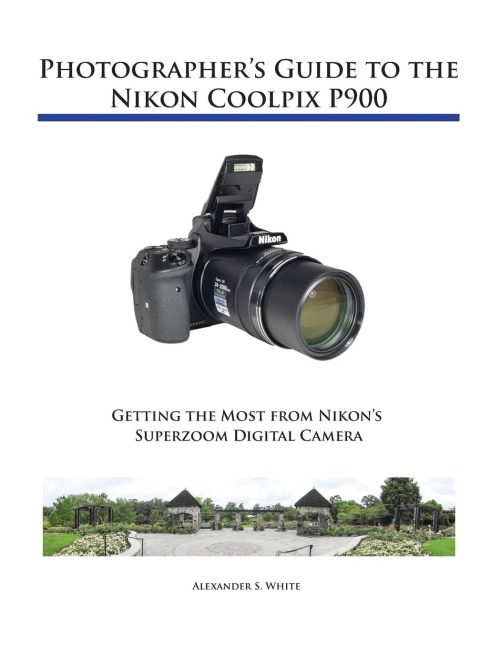 Photographers Guide to the Nikon Coolpix P900