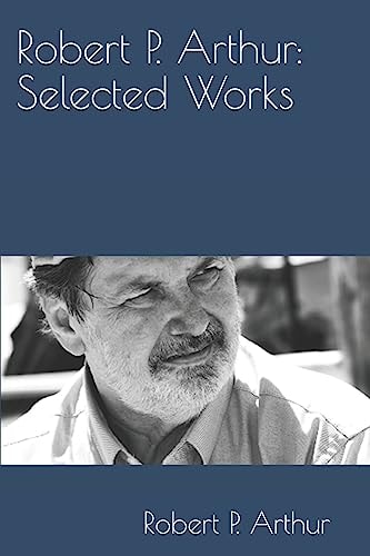 Robert P. Arthur Selected Works