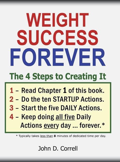 Weight Success Forever: The 4 Steps to Creating It