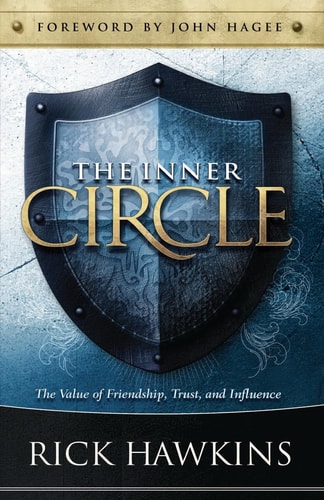 Inner Circle The Value of Friendship, Trust, and Influence