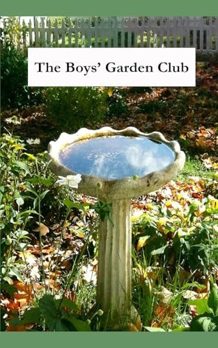 The Boys' Garden Club