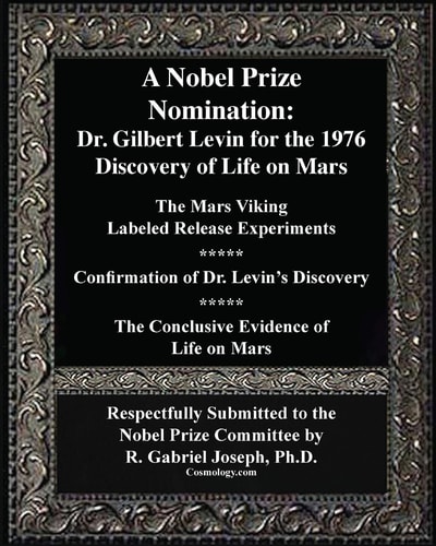 A Nobel Prize Nomination The 1976 Discovery of Life on Mars: Dr. Gilbert Levin: The Mars Viking  Labeled Release Experiments
