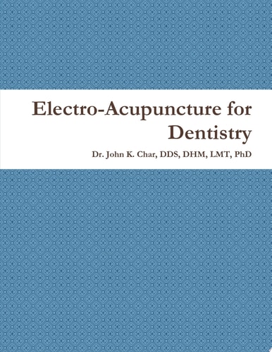 Electro-Acupuncture for Dentistry, Paperback
