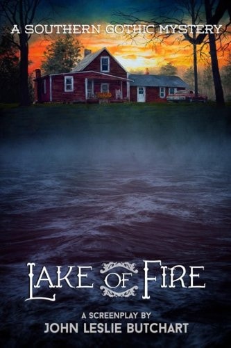 Lake of Fire A Feature Screenplay