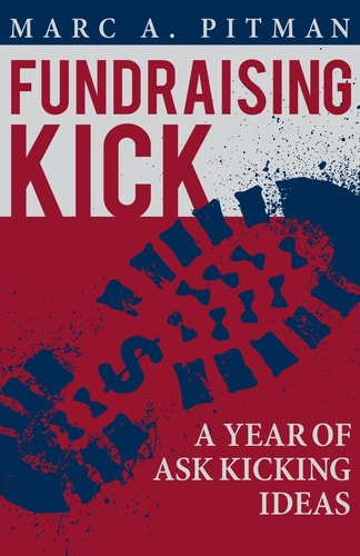 Fundraising Kick A Year of Ask Kicking Ideas