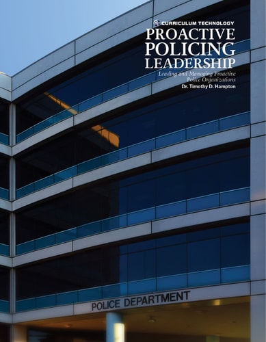 Proactive Policing Leadership Leading and Managing Proactive Police Organizations