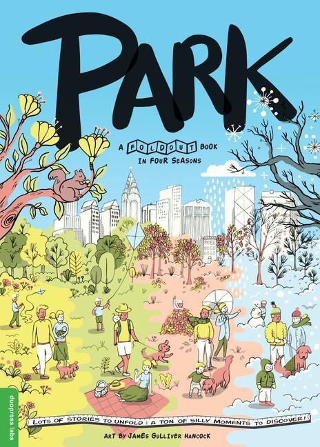 Park: A Fold-Out Book in Four Seasons