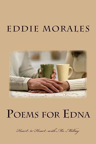 Poems for Edna Heart to Heart with Ms. Millay
