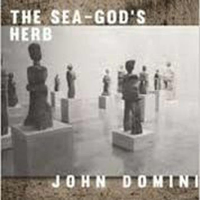 The Sea-Gods Herb: Reviews and Essays