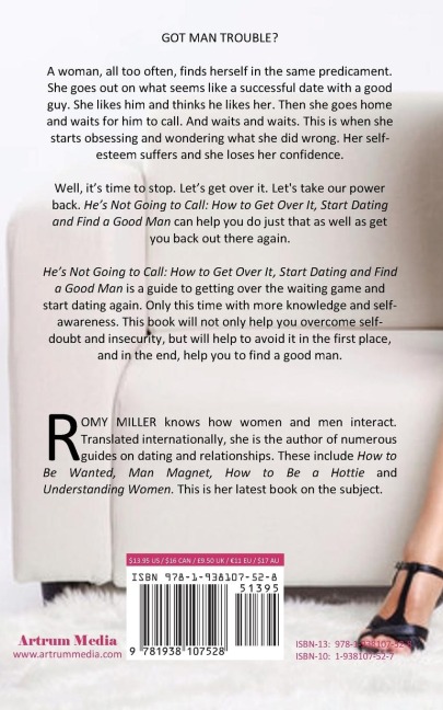Hes Not Going to Call: How to Get Over It, Start Dating and Find a Good Man