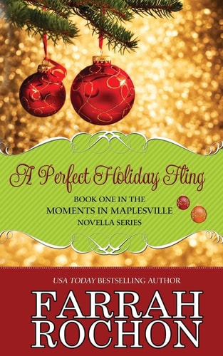 A Perfect Holiday Fling (Moments in Maplesville)
