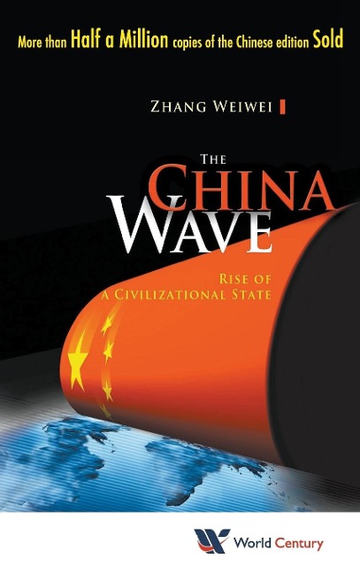 CHINA WAVE, THE: RISE OF A CIVIL STATE