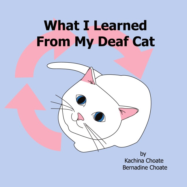 What I Learned From My Deaf Cat