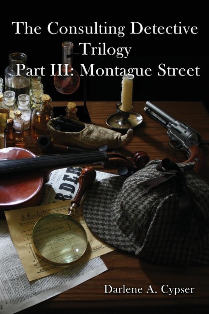 The Consulting Detective Trilogy Part III: Montague Street