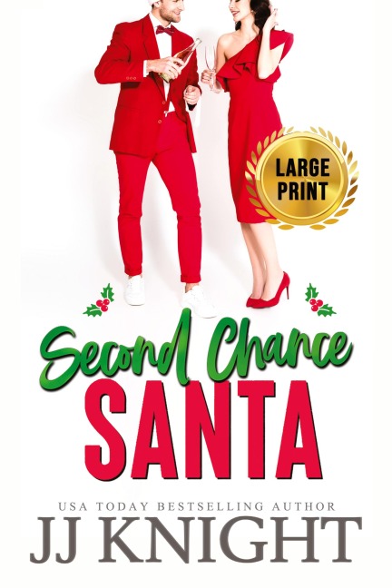 Second Chance Santa: Large Print edition: A Very Pickled Christmas Romance