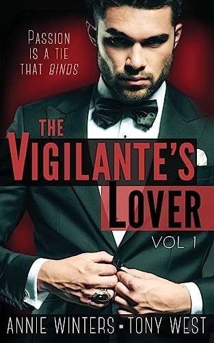 The Vigilante's Lover A Romantic Suspense Thriller