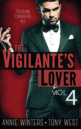 The Vigilante's Lover #4 A Romantic Suspense Series
