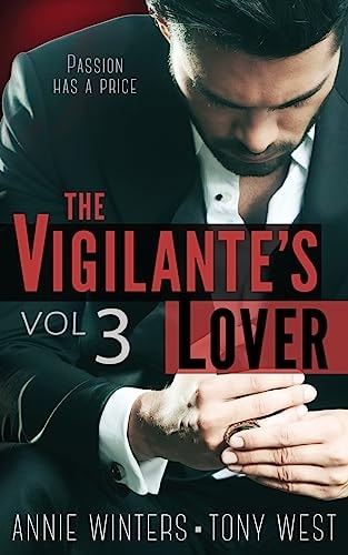 The Vigilante's Lover #3 A Romantic Suspense Series