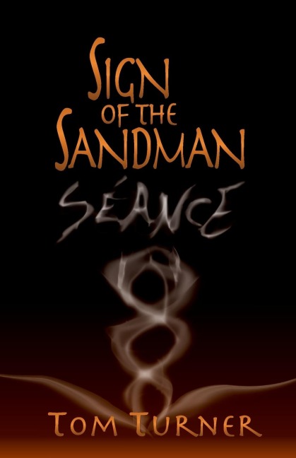Sign of the Sandman: Séance