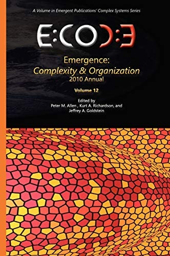 Emergence, Complexity and Organization 2010 Annual - Volume 12