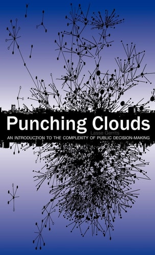 Punching Clouds An Introduction to the Complexity of Public Decision-Making