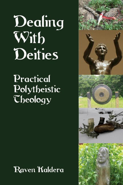 Dealing With Deities: Practical Polytheistic Theology