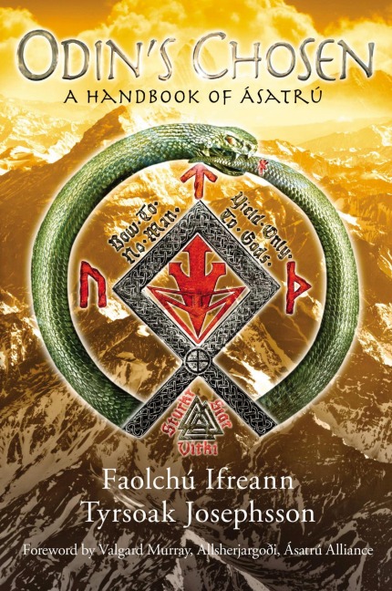 Odins Chosen: A Handbook of Ásatrú