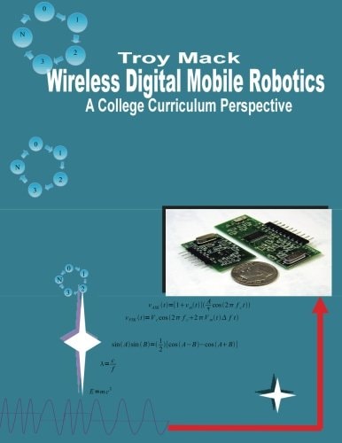 Wireless Digital Mobile Robotics - a College Curriculum Perspective