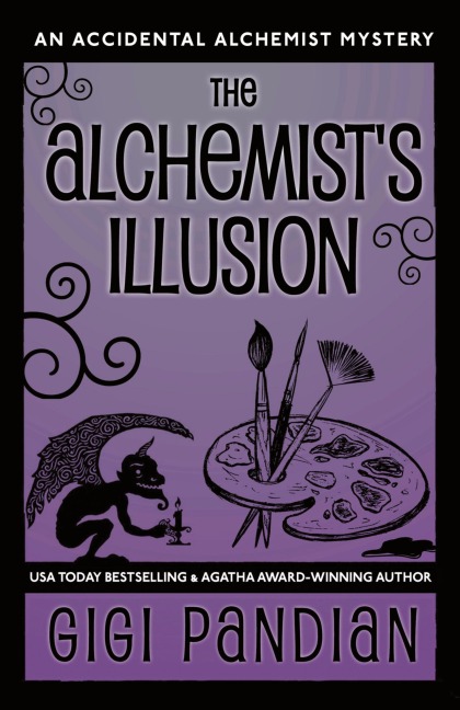 The Alchemists Illusion: An Accidental Alchemist Mystery