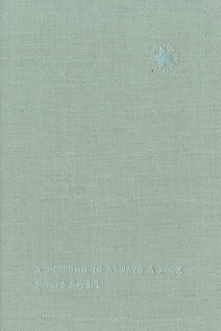 Robert Seydel: A Picture Is Always a Book: Further Writings from Book of Ruth