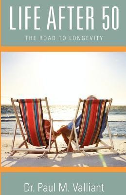 Life After 50: The Road to Longevity