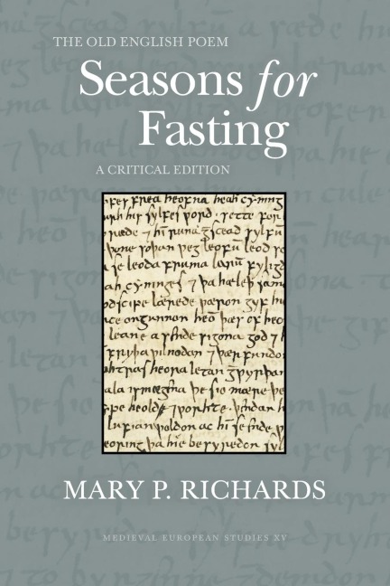 The Old English Poem Seasons for Fasting: A Critical Edition