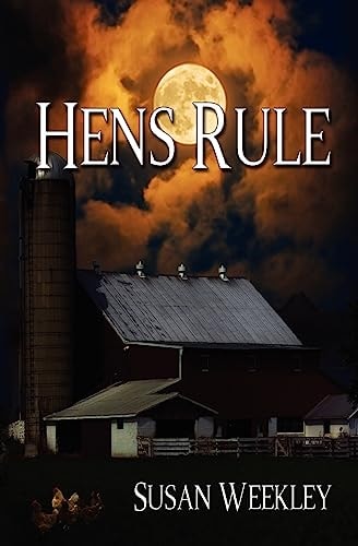 Hens Rule The Evergreen Saga