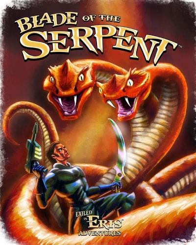 Blade of the Serpent An Exiled in Eris Adventure
