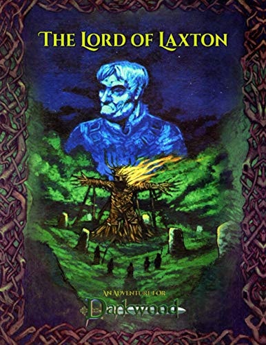 The Lord of Laxton An Adventure for Darkwood