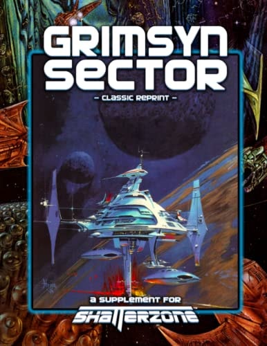Grimsyn Sector (Classic Reprint) A Supplement for Shatterzone