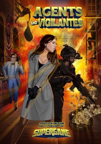 Agents and Vigilantes Roleplaying Game & Supergame 3E Expansion