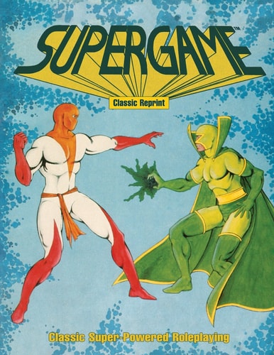 Supergame (Classic Reprint) Classic Super-Powered Roleplaying