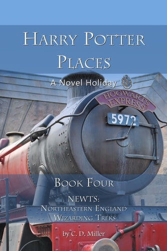 Harry Potter Places Book Four-NEWTS Northeastern England Wizarding Treks
