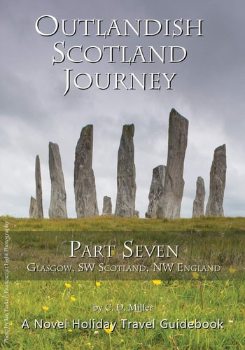 Outlandish Scotland Journey Part Seven