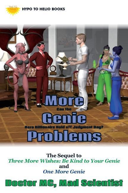 More Genie Problems: Can the Hero Billionaire Hold off Judgment Day?