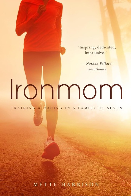 Ironmom: Training & Racing in a Family of Seven