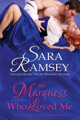 The Marquess Who Loved Me Muses of Mayfair #3