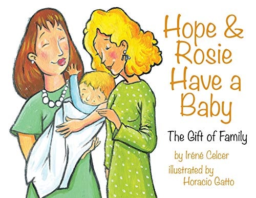 Hope & Rosie Have a Baby The Gift of Family