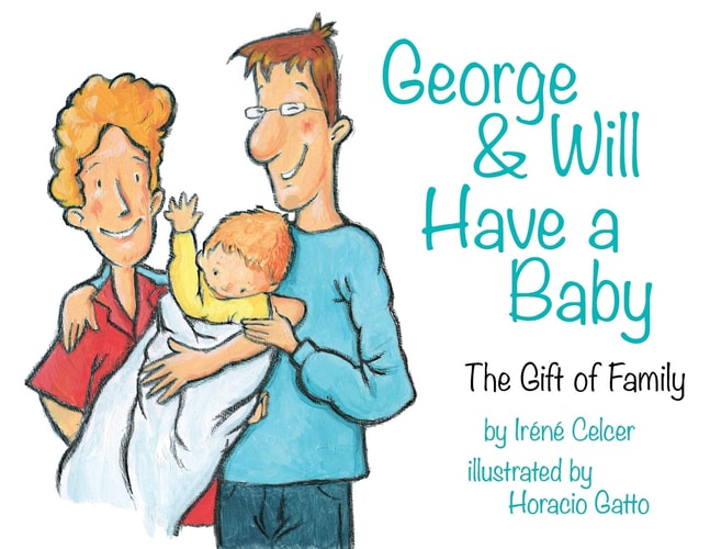 George & Will Have a Baby The Gift of Family