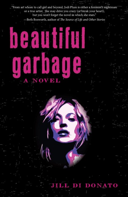 Beautiful Garbage: A Novel